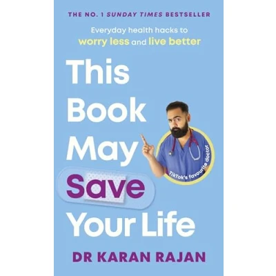 Abbildung von This Book May Save Your Life: Everyday Health Hacks to Worry Less and Live Better