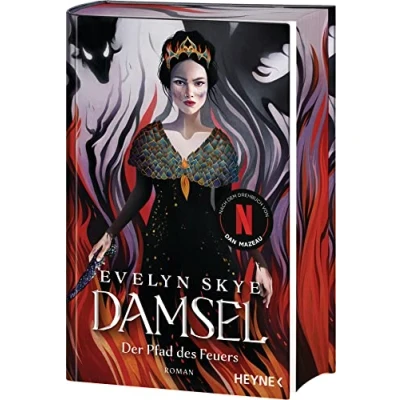 Abbildung von Damsel der Pfad des Feuers: Die Netflix Sensation Mit farbig gestaltetem Buchschnitt nur in limitierter Erstauflage gedruckten Ausgabe Roman