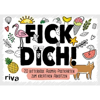 Abbildung von FICK DICH! 20 bitterböse Ausmal Postkarten zum kreativen Abkotzen: Lustige Motive und freche Sprüche Selbstgestalten Verschicken. Das perfekte Geschenk für zwischendurch