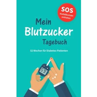 Abbildung von Blutzucker Tagebuch: Zum täglichen Aufzeichnen von Blutzucker, Blutdruck, Insulin etc. für Diabetes Patienten 52 Wochen Mit Notfallkontakt