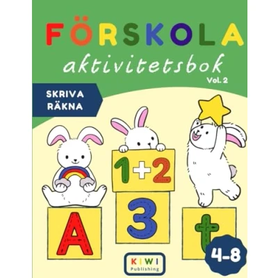 Abbildung von Förskola Aktivitetsbok Räkna och skriva, för barn i åldern 4 8 år : Öva på att skriva alfabetet, Stora Små bokstäver, Lär dig Räkna, Lätta ... ett! (Förskola Aktivitetsböcker, Band 2)