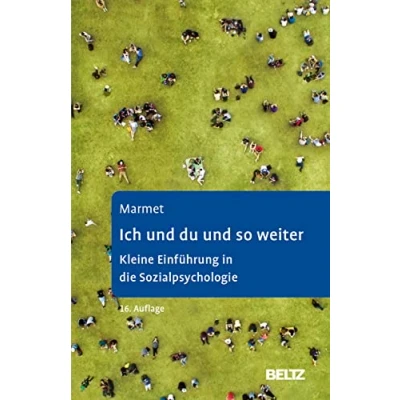 Abbildung von Ich und du so weiter: Kleine Einführung in die Sozialpsychologie (Beltz Taschenbuch / Psychologie, 25)
