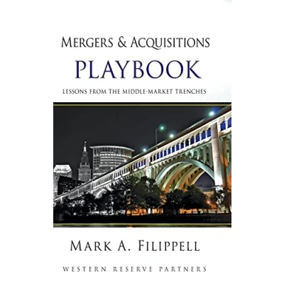 Abbildung von Mergers and Acquisitions Playbook: Lessons from the Middle Market Trenches (Wiley Professional Advisory Services, 3)