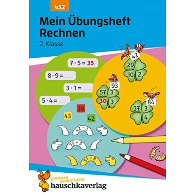Abbildung von Mein Übungsheft Rechnen 2. Klasse: Mathe Aufgaben mit Lösungen im Zahlenraum bis 100 (Lernhefte zum Üben und Wiederholen, Band 432)
