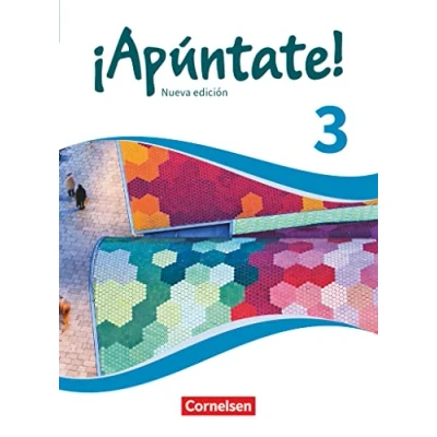 Abbildung von ¡Apúntate! Spanisch als 2. Fremdsprache Ausgabe 2016 Band 3: Schulbuch