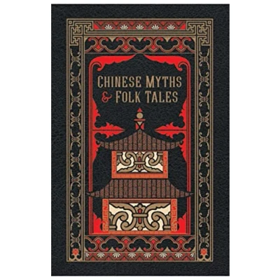 Abbildung von Chinese Myths and Folk Tales (Barnes &amp; Noble Leatherbound Classic Collection)