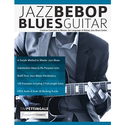 Abbildung von Jazz Bebop Blues Guitar: Creative Concepts to Master the Language of Guitar