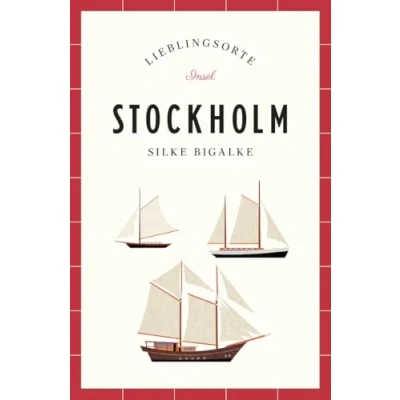 Abbildung von Stockholm Reiseführer LIEBLINGSORTE: Entdecken Sie das Lebensgefühl einer Stadt! Mit vielen Insider Tipps, farbigen Fotografien und ausklappbaren Karten