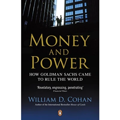 Abbildung von Money and Power: How Goldman Sachs Came to Rule the World