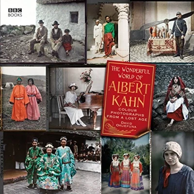 Abbildung von The Wonderful World of Albert Kahn: Colour Photographs from a Lost Age