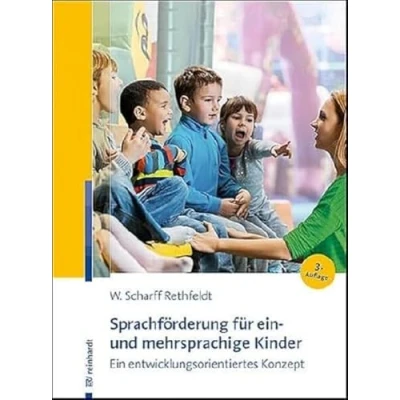 Abbildung von Sprachförderung für Ein und mehrsprachige Kinder: entwicklungsorientiertes Konzept