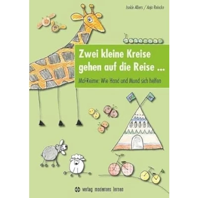 Abbildung von Zwei kleine Kreise gehen auf die Reise ...: Mal Reime: Wie Hand und Mund sich helfen Mit kognitiven Strategien Kreativität zum Erfolg