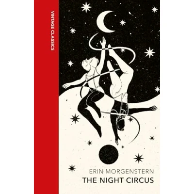 Abbildung von the Night Circus: Escape with epic, enchanting fantasy phenomenon (Vintage Quarterbound Classics)