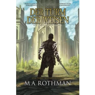 Abbildung von der Turm Weisen: Ein Fantasy LitRPG Roman (Die Landläufer Reihe, Band 2)