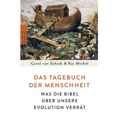 Abbildung von Das Tagebuch der Menschheit: Was die Bibel über unsere Evolution verrät