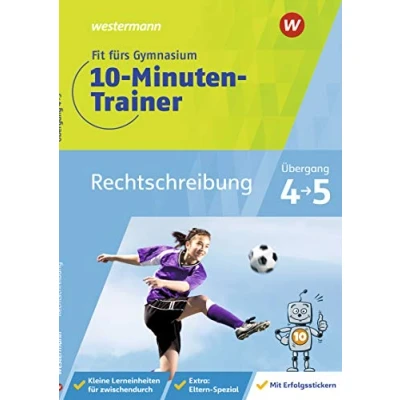 Abbildung von Fit fürs Gymnasium 10 Minuten Trainer: Übertritt 4 / 5 Deutsch Rechtschreibung