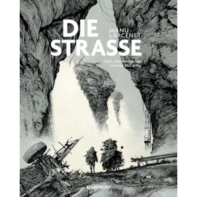 Abbildung von Die Straße: Nach dem Roman von Cormac McCarthy