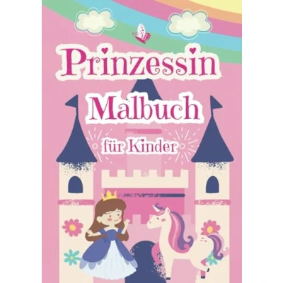 Abbildung von Prinzessin Malbuch: für Kinder von 4 bis 8 Jahren Großes Format 50 schöne und liebevolle Ausmalseiten mit Prinzessinnen Einhörnern : Kreative ... Wunderbare Geschenkidee Kinder!