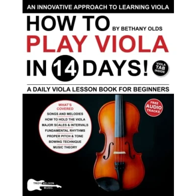 Abbildung von How to Play Viola in 14 Days: A Daily Lesson Book for Beginners—Includes Big Letter Notes, TAB + Free Audio! (Play Music Days)