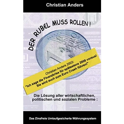 Abbildung von Der Rubel muss rollen: Die Lösung aller wirtschaftlichen, politischen und sozialen Probleme