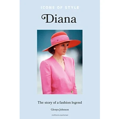 Abbildung von Icons of Style Diana: The story a fashion icon