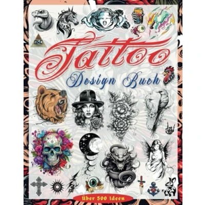 Abbildung von Tattoo Design Buch: Über 500 Moderne und Originelle Designs für Künstler, Profis Amateure Inspirierende Ideen Ihr Erstes Schwarz Weiß Innenraum