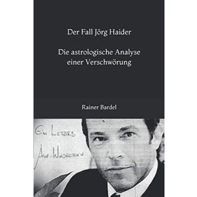 Abbildung von Der Fall Jörg Haider Die astrologische Analyse einer Verschwörung