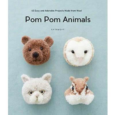 Abbildung von Pom Animals: 45 Easy and Adorable Projects Made from Wool