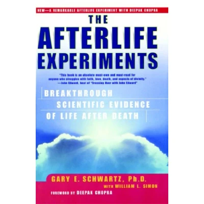 Abbildung von The Afterlife Experiments: Breakthrough Scientific Evidence of Life After Death