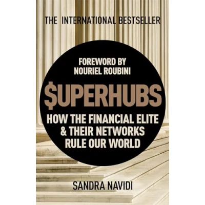 Abbildung von SuperHubs: How the Financial Elite and Their Networks Rule our World
