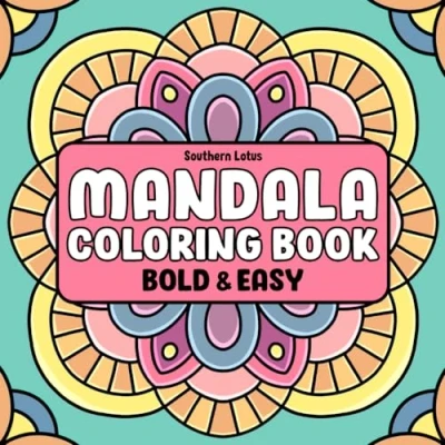Abbildung von Mandala: Coloring Book of Bold and Easy Designs for Stress Relief Relaxation, Simple Mandalas Adults Teens to Color With Geometric Shapes, ... More (Bold &amp; Coloring, Band 7)