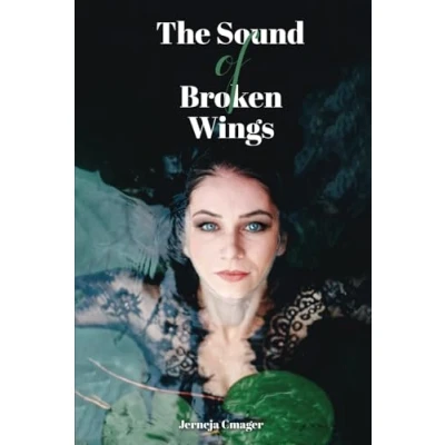Abbildung von The Sound of Broken Wings: A True Story About Losing Sounds But Finding Self Love Again