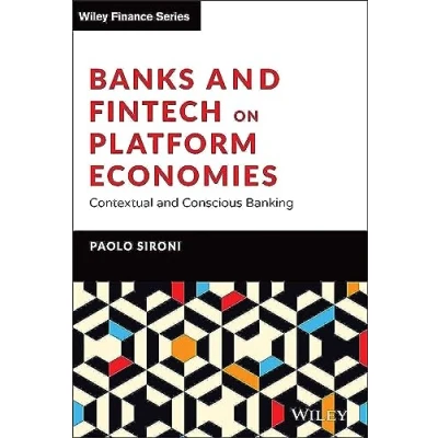 Abbildung von Banks and Fintech on Platform Economies: Contextual Conscious Banking (Wiley Finance)