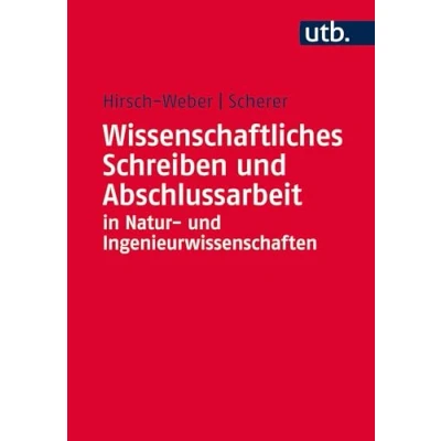 Abbildung von Wissenschaftliches Schreiben und Abschlussarbeit in Natur Ingenieurwissenschaften: Grundlagen Praxisbeispiele Übungen