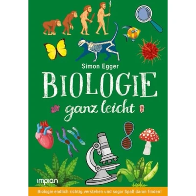 Abbildung von Biologie ganz leicht: endlich richtig verstehen und sogar Spaß daran finden!