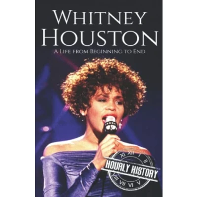 Abbildung von Whitney Houston: A Life from Beginning to End (Biographies of Musicians)