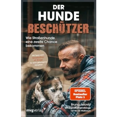 Abbildung von Der Hundebeschützer: Wie Straßenhunde eine zweite Chance bekommen Mit Tipps vom Godfather of Dogs für gelungene Hunde Adoption