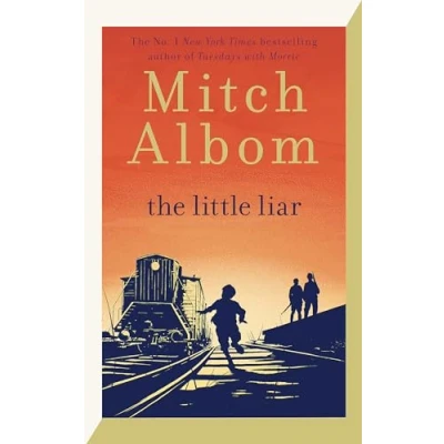 Abbildung von the Little Liar: moving, life affirming WWII novel from internationally bestselling author of Tuesdays with Morrie