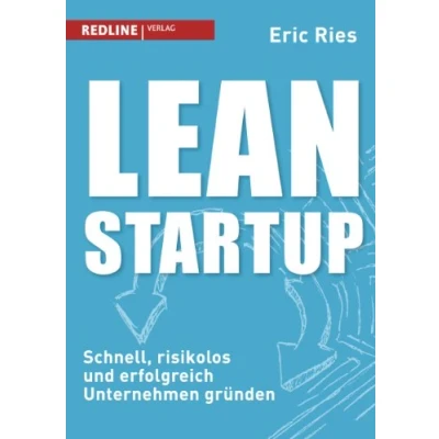 Abbildung von Lean Startup: Schnell, risikolos und erfolgreich Unternehmen gründen