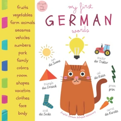 Abbildung von My First German Words English Bilingual Dictionary Baby Books: Kids Learn 100 Toddler Handbook Englisch Deutsch Buch