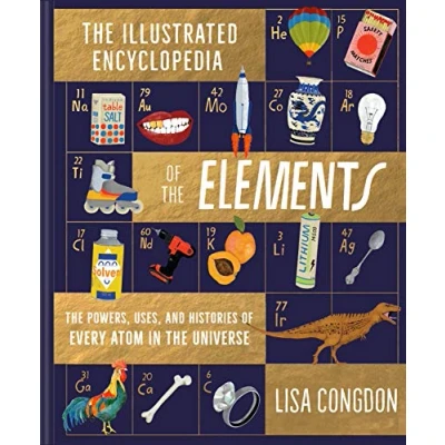 Abbildung von the Illustrated Encyclopedia of Elements: Powers, Uses, and Histories Every Atom in Universe: 1
