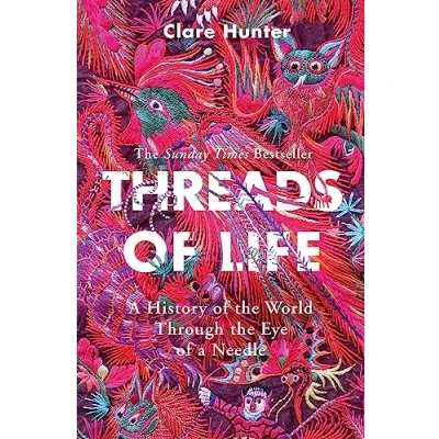 Abbildung von Threads of Life: a History the World Through Eye Needle