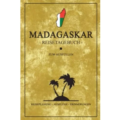 Abbildung von Madagaskar Reisetagebuch zum Ausfüllen: Kleines Notizbuch und Reisebuch Geschenk / Flagge Reise Tagebuch Wandern, Backpacking Tauchen Madagascar Urlaub Afrika Souvenir