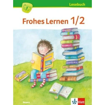 Abbildung von Frohes Lernen Lesebuch 1/2. Ausgabe Bayern: Schulbuch Klasse 1 2 (Frohes Lernen. für Bayern ab 2014)