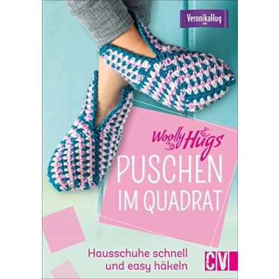 Abbildung von Häkeln: Woolly Hugs Puschen im Quadrat: Hausschuhe schnell und easy häkeln. Mit detaillierten Anleitungen zum einfachen Nachmachen. Bequeme Designs von Veronika Hug.