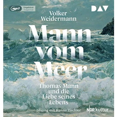 Abbildung von Mann vom Meer. Thomas und die Liebe seines Lebens: Ungekürzte Lesung mit Hanns Zischler (1 mp3 CD)