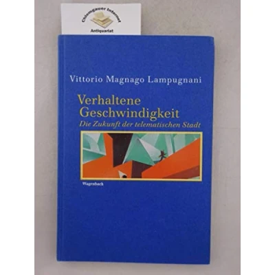 Abbildung von Verhaltene Geschwindigkeit. Die Zukunft der telematischen Stadt (Kleine Kulturwissenschaftliche Bibliothek)