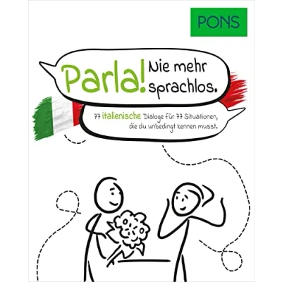 Abbildung von PONS Parla: 77 italienische Dialoge für Situationen echtes Italienisch lernen und sprechen: ... die du unbedingt kennen musst (PONS Dialoge)