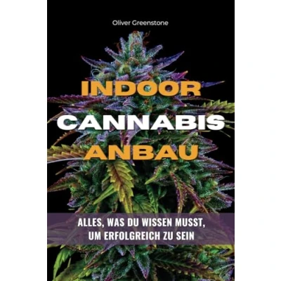 Abbildung von Indoor Cannabis Anbau Alles, was du wissen musst, um erfolgreich zu sein