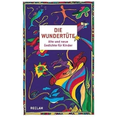 Abbildung von Die Wundertüte: Alte und neue Gedichte für Kinder